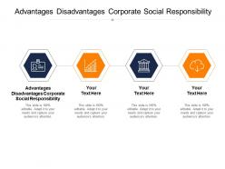 Advantages disadvantages corporate social responsibility ppt powerpoint presentation icon designs cpb