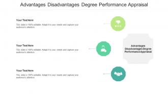Advantages Disadvantages Degree Performance Appraisal Ppt Powerpoint Presentation File Mockup Cpb
