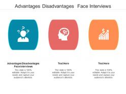 Advantages disadvantages face interviews ppt powerpoint presentation styles aids cpb