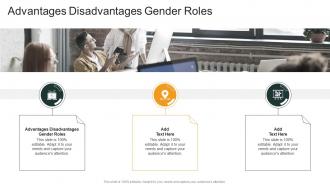Advantages Disadvantages Gender Roles In Powerpoint And Google Slides Cpb