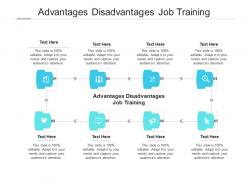 Advantages disadvantages job training ppt powerpoint presentation infographic template slide cpb