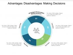 Advantages disadvantages making decisions ppt powerpoint presentation professional cpb