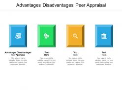 Advantages disadvantages peer appraisal ppt powerpoint presentation ideas infographics cpb