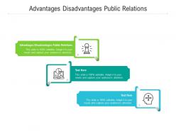 Advantages disadvantages public relations ppt powerpoint presentation ideas designs cpb