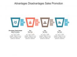 Advantages disadvantages sales promotion ppt powerpoint presentation infographic template visuals cpb