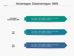 Advantages disadvantages sms ppt powerpoint presentation summary example cpb