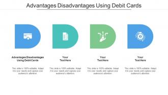 Advantages Disadvantages Using Debit Cards Ppt Powerpoint Presentation Inspiration Cpb
