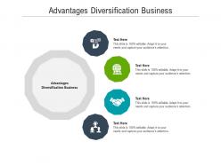 Advantages diversification business ppt powerpoint presentation infographics layouts cpb