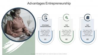 Advantages Entrepreneurship In Powerpoint And Google Slides Cpb
