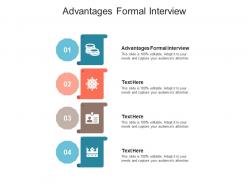Advantages formal interview ppt powerpoint presentation portfolio graphics example cpb