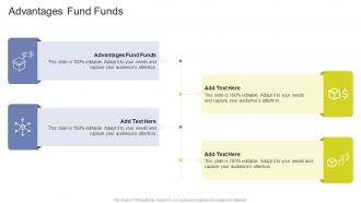 Advantages Fund Funds In Powerpoint And Google Slides Cpb