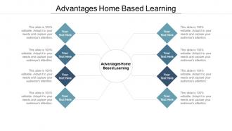Advantages home based learning ppt powerpoint presentation professional images cpb