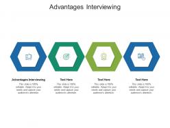 Advantages interviewing ppt powerpoint presentation layouts background designs cpb