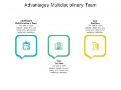 Advantages multidisciplinary team ppt powerpoint presentation infographics summary cpb