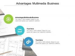 Advantages multimedia business ppt powerpoint presentation infographics cpb