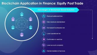 Advantages Of Blockchain Based Solution To Equity Post Trade Training Ppt