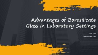 Advantages Of Borosilicate Glass In Laboratory Settings PPT Mockup AT