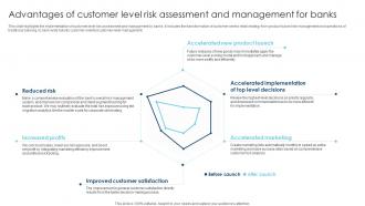 Advantages Of Customer Level Risk Assessment And Management For Banks