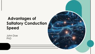 Advantages Of Saltatory Conduction Speed PPT Template AT