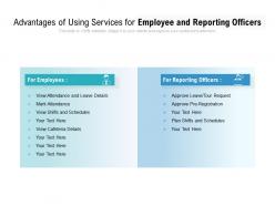 Advantages of using services for employee and reporting officers