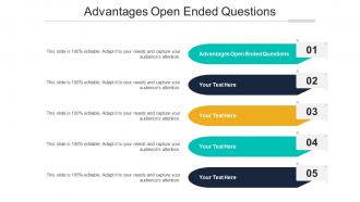 Advantages Open Ended Questions Ppt Powerpoint Presentation Show Sample Cpb