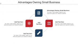 Advantages Owning Small Business Ppt Powerpoint Presentation Icon Maker Cpb