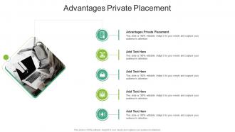 Advantages Private Placement In Powerpoint And Google Slides Cpb