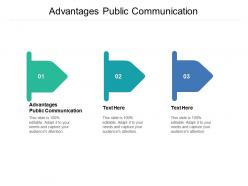 Advantages public communication ppt powerpoint presentation portfolio example cpb
