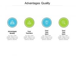 Advantages quality ppt powerpoint presentation model layouts cpb