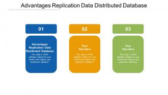 Advantages replication data distributed database ppt powerpoint presentation gallery infographic template cpb
