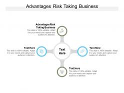 Advantages risk taking business ppt powerpoint presentation graphic images cpb