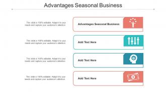 Advantages Seasonal Business Ppt Powerpoint Presentation Layouts Clipart Cpb