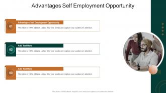 Advantages Self Employment Opportunity In Powerpoint And Google Slides Cpb