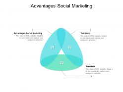Advantages social marketing ppt powerpoint presentation visual aids cpb