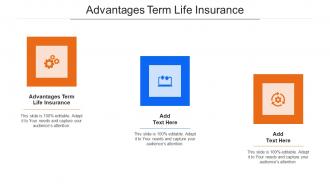 Advantages Term Life Insurance In Powerpoint And Google Slides Cpb