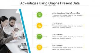 Advantages Using Graphs Present Data In Powerpoint And Google Slides Cpb