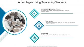 Advantages Using Temporary Workers In Powerpoint And Google Slides Cpb