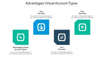 Advantages virtual account types ppt powerpoint presentation professional show cpb