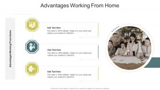 Advantages Working From Home In Powerpoint And Google Slides Cpb