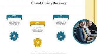 Advent Anxiety Business In Powerpoint And Google Slides Cpb