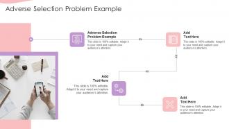 Adverse Selection Problem Example In Powerpoint And Google Slides Cpb