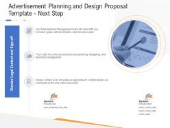 Advertisement planning and design proposal template next step ppt powerpoint infographics
