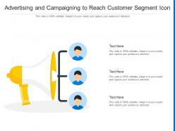 Advertising and campaigning to reach customer segment icon