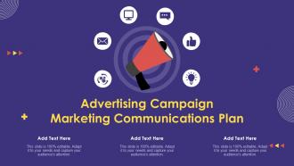 Advertising Campaign Marketing Communications Plan Ppt Styles Show