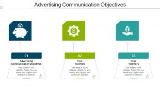 Advertising Communication Objectives Ppt Powerpoint Presentation Deck Cpb