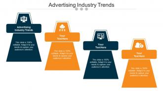 Advertising Industry Trends Ppt Powerpoint Presentation Infographic Template Infographic Template Cpb