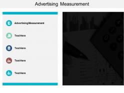 Advertising measurement ppt powerpoint presentation diagram ppt cpb