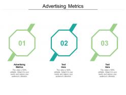 Advertising metrics ppt powerpoint presentation styles example topics cpb