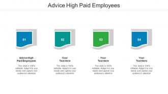 Advice High Paid Employees Ppt Powerpoint Presentation Show Files Cpb