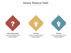 Advice reduce debt ppt powerpoint presentation good cpb